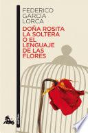 libro Doña Rosita La Soltera O El Lenguaje De Las Flores